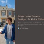 1 Reussir votre Examen Pratique Le Guide Ultime